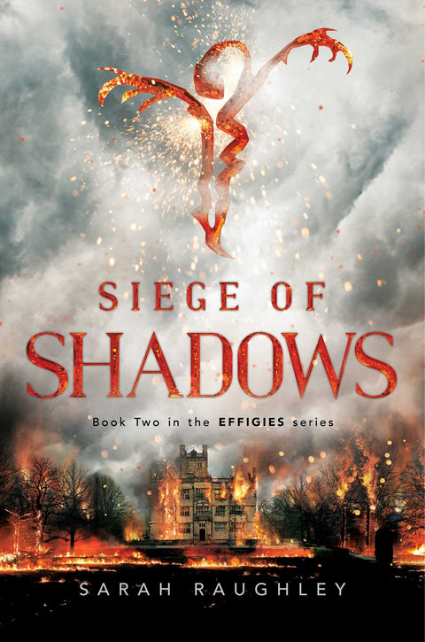 SIEGE OF SHADOWS (THE EFFIGIES #2)