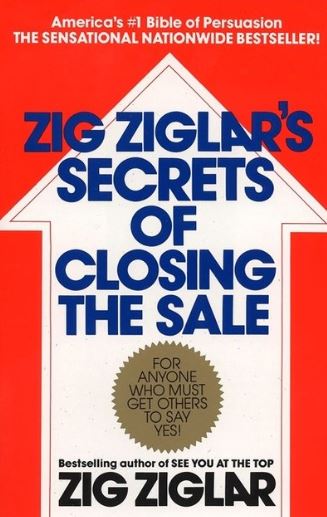 ZIG ZIGLAR`S SECRETS OF CLOSING THE SALE