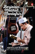 Berjalan..Melihat..Mentafsir (Ceritera Wartawan Al-Quran)