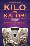 Kilo vs Kalori: Cerita-Cerita Melawan Obesiti