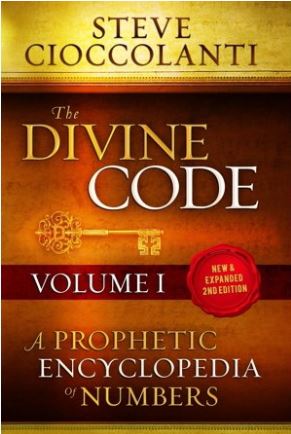 THE DIVINE CODE: A PROPHETIC ENCYLOPEDIA OF NUMBERS, VOL 1