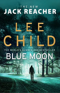 Blue Moon: A Jack Reacher Novel