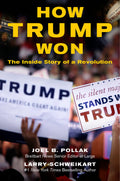 How Trump Won: The Inside Story of a Revolution