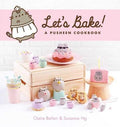 Let's Bake: A Pusheen Cookbook