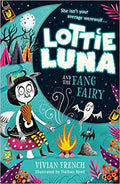 Lottie Luna and the Fang Fairy (LOTTIE LUNA #3)