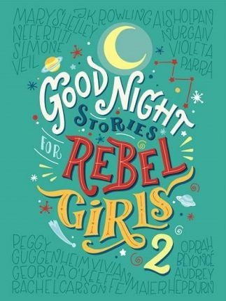 Good Night Stories for Rebel Girls 2