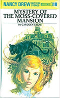 NANCY DREW #18: MYSTERY OF THEMOSS COVERED MANSION