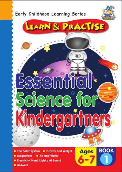 ESSENTIAL SCIENCE FOR KINDERGARTNERS BOOK 1 AGES 6-7