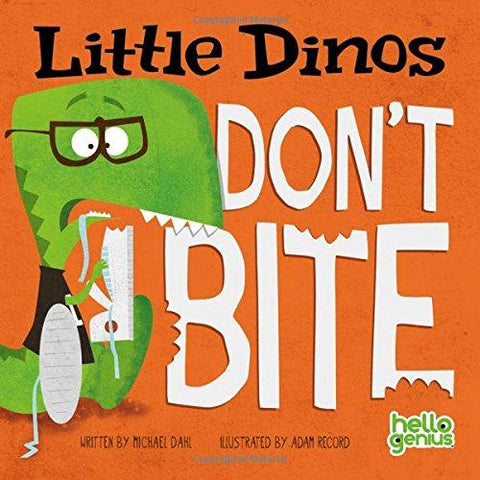 Little Dinos Don`T Bite