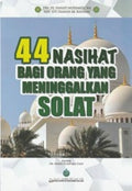 44 Nasihat Bagi Orang yang Meninggalkan Solat