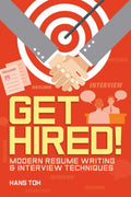 Get Hired!: Modern Resume Writing & Interview Techniques
