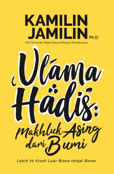 Ulama Hadis: Makhluk Asing Dari Bumi