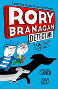 RORY BRANAGAN #2: THE DOG SQUAD
