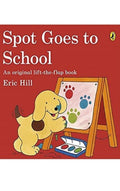 Spot Goes to School (Lift-the-Flap)