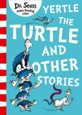 Dr Seuss: Yertle The Turtle And Other Stories