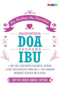 Dahsyatnya Doa Seorang Ibu