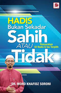 Hadis Bukan Sekadar Sahih Atau Tidak