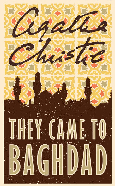 AGATHA: THEY CAME TO BAGHDAD