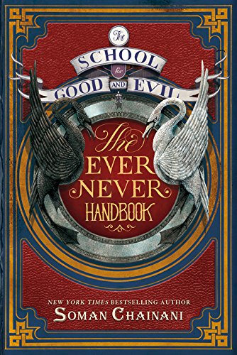 The School for Good and Evil: The Ever Never Handbook