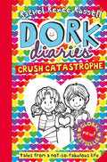 DORK DIARIES #12: CRUSH CATASTROPHE