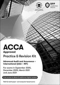 ACCA Advanced Audit and Assurance (International): Practice and Revision Kit