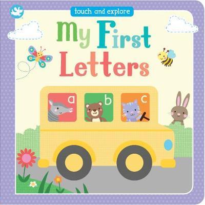 Little Me Touch And Explore: My First Letter