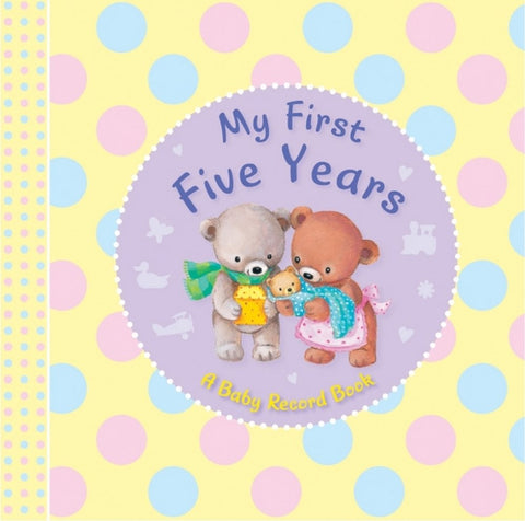 MY FIRST FIVE YEARS