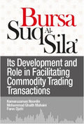 ​Bursa Suq Al-Sila: Its Development And Role In Facilitating Commodity Trading Transactions