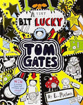 A Tiny Bit Lucky (Tom Gates #7)