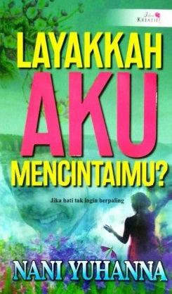 Layakkah Aku Mencintaimu?