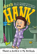 There's a Zombie in my Bathtub (Here's Hank #5)