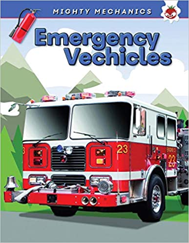 Emergency Vehicles - Mighty Mechanics