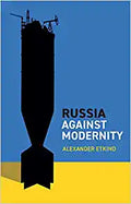 Russia Against Modernity - MPHOnline.com