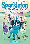 SPARKLETON #2: THE GLITTER PARADE (HARPER CHAPTERS)