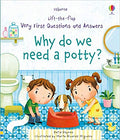 LIFT THE FLAP VERY FIRST Q&A WHY DO WE NEED A POTTY?