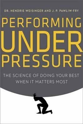 PERFORMING UNDER PRESSURE