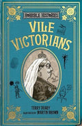 Vile Victorians (Horrible Histories)