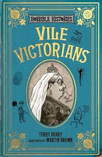 Vile Victorians (Horrible Histories)