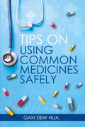 TIPS ON USING COMMON MEDICINES SAFELY