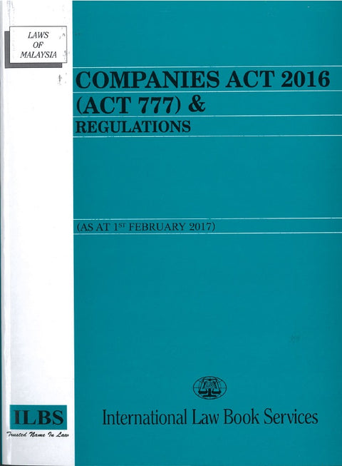 Companies Act 2016 (Act 777) & Regulations (as at 1st Feb 2017)