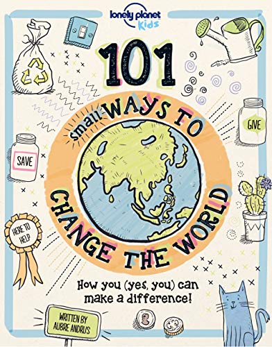 101 Small Ways to Change the World