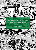 Vintage Classics: Adventures in the Anthropocene