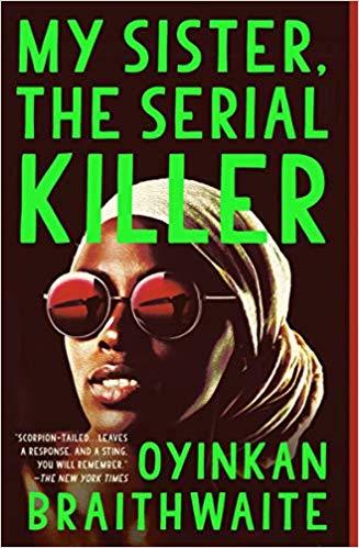 MY SISTER, THE SERIAL KILLER (2019 WOMWN`S PRIZE SHORTLISE)