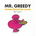 MR MEN: MR GREEDY COMES ROUND FOR LUNCH