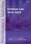 BLACKSTONE`S STATUTES ON CRIMINAL LAW 2018-2019