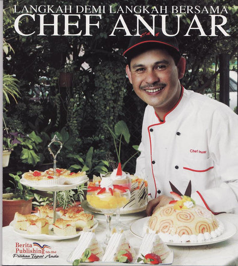 Langkah Demi Langkah Bersama Chef Anuar