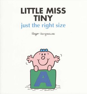 Mr Men Little Miss: Little Miss Tiny Just The Right Size