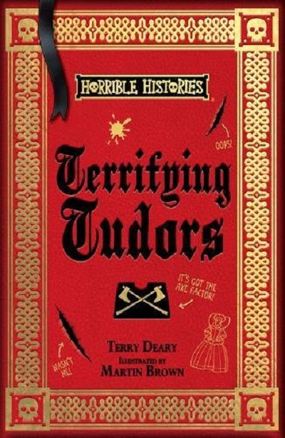 Terrifying Tudors (Horrible Histories 25th Anniversary Edition)