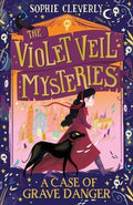 The Violet Mysteries: A Case of Grave Danger