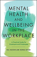MENTAL HEALTH AND WELBEING IN THE WORKPLACE